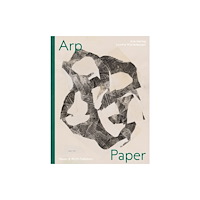 Hauser & Wirth Arp: Paper (inbunden, eng)