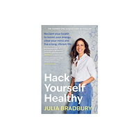 Little, Brown Book Group Hack Yourself Healthy (häftad, eng)