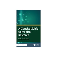 Taylor & francis ltd A Concise Guide to Medical Research (häftad, eng)