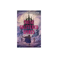 Bloomsbury Publishing PLC These Shattered Spires (häftad, eng)