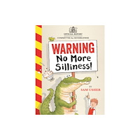 Bloomsbury Publishing PLC Warning: No More Silliness! (inbunden, eng)