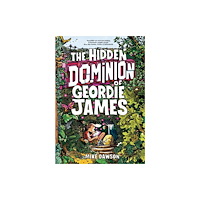 Union Square & Co. The Hidden Dominion of Geordie James (häftad, eng)