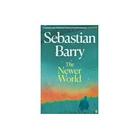 Faber & Faber The Newer World (inbunden, eng)