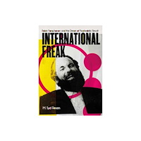 Strange Attractor Press International Freak (häftad, eng)