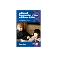 Channel View Publications Ltd Multimodal Communication in Young Multilingual Children (häftad, eng)