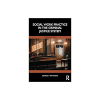 Taylor & francis ltd Social Work Practice in the Criminal Justice System (häftad, eng)