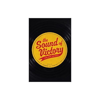 New York University Press The Sound of Victory (häftad, eng)