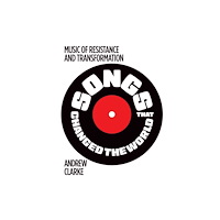 Rockpool Publishing Songs that Changed the World (häftad, eng)
