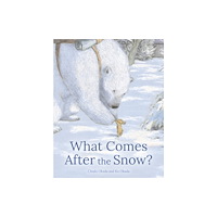 Floris Books What Comes After the Snow? (inbunden, eng)