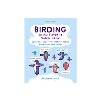 Andrews McMeel Publishing Birding Is My Favorite Video Game (häftad, eng)