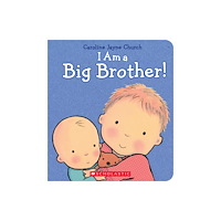 Not Stated I Am a Big Brother (inbunden, eng)