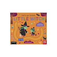 Nosy Crow Ltd Let's Go Home, Little Witch (bok, board book, eng)