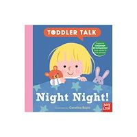 Nosy Crow Ltd Toddler Talk: Night Night! (bok, board book, eng)
