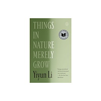 PICADOR Things in Nature Merely Grow (häftad, eng)