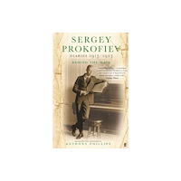 Faber & Faber Sergey Prokofiev: Diaries 1915-1923 (häftad, eng)
