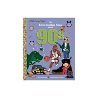 Random House USA Inc My Little Golden Book About the '90s (inbunden, eng)