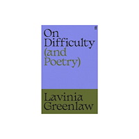 Faber & Faber On Difficulty (and Poetry) (häftad, eng)