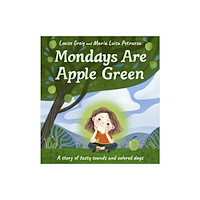 Floris Books Mondays Are Apple Green (inbunden, eng)