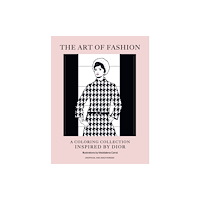 Headline Publishing Group The Art of Fashion (häftad, eng)