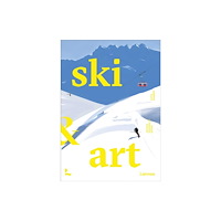 Lannoo Publishers Ski & Art (häftad, eng)