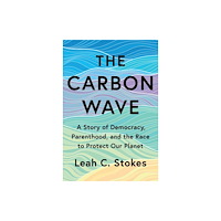Mit press ltd The Carbon Wave (inbunden, eng)
