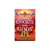Walker Books Ltd Between Ghosts and Gods (inbunden, eng)