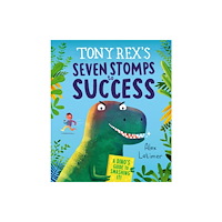 Andersen Press Ltd Tony Rex's Seven Stomps to Success (inbunden, eng)