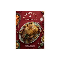 Quadrille Publishing Ltd Foolproof Festive (inbunden, eng)