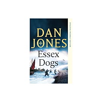Bloomsbury Publishing PLC Essex Dogs (häftad, eng)
