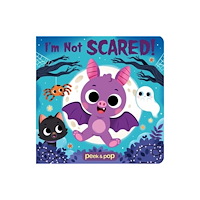 Phoenix International Publications, Incorporated Peek & Pop Im Not Scared (bok, board book, eng)