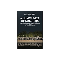 Austin Macauley Publishers A Community of Soldiers (häftad, eng)