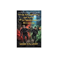 Austin Macauley Publishers The Mystery of the Forgotten Empire (inbunden, eng)