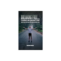 Austin Macauley Publishers Breaking Free... (häftad, eng)