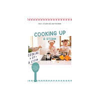 Austin Macauley Publishers Cooking up a Storm (häftad, eng)