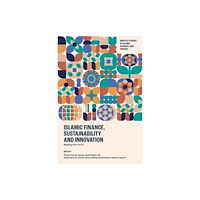 Emerald Publishing Limited Islamic Finance, Sustainability and Innovation (inbunden, eng)