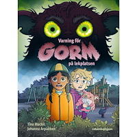 Tina Mackic Varning för Gorm på lekplatsen (inbunden)