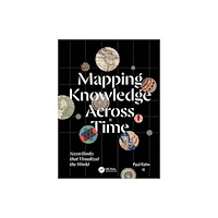 Taylor & francis ltd Mapping Knowledge Across Time (inbunden, eng)