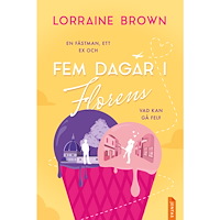 Brown Lorraine Fem dagar i Florens (häftad)