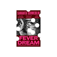 Samanta Schweblin Fever Dream (pocket, eng)