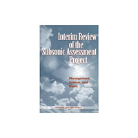 National Academies Press Interim Review of the Subsonic Assessment Project (häftad, eng)