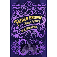 G. K. Chesterton Father Brown Short Stories (inbunden, eng)