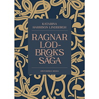 Katarina Harrison Lindbergh Ragnar Lodbroks saga (inbunden)