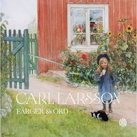 Carl Larsson Carl Larsson : färger och ord (bok, board book)
