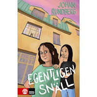 Johan Rundberg Egentligen snäll (inbunden)