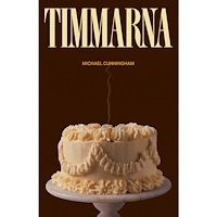 Michael Cunningham Timmarna (inbunden)