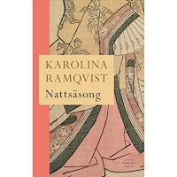Karolina Ramqvist Nattsäsong (inbunden)