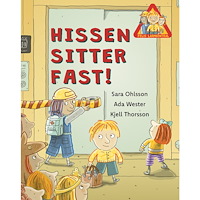 Sara Ohlsson Hissen sitter fast! (inbunden)