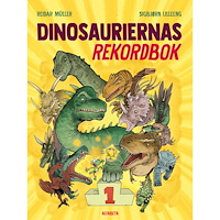 Reidar Müller Dinosauriernas rekordbok (inbunden)