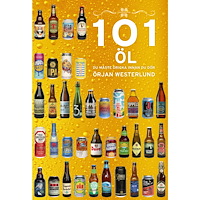 Örjan Westerlund 101 Öl du måste dricka innan du dör (inbunden)