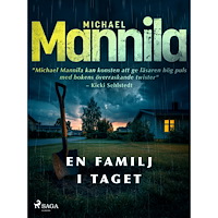 Michael Mannila En familj i taget (inbunden)